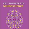 Key Thinkers in Neuroscience-Original PDF