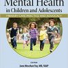 Promoting Mental Health in Children and Adolescents: Primary Care Practice and Advocacy-Original PDF