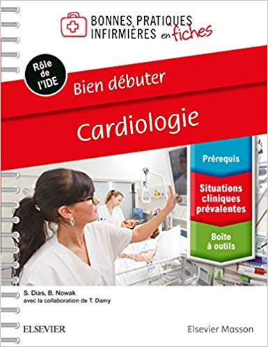Bien Débuter – Cardiologie: Bonnes Prat Inf En Fiches Reliure À Spirales (French Edition)-EPUB