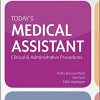 Today’s Medical Assistant: Clinical & Administrative Procedures 3rd Edition-EPUB