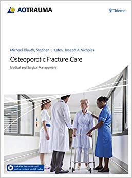 Osteoporotic Fracture Care: Medical and Surgical Management-Original PDF