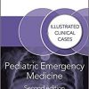 Pediatric Emergency Medicine: Illustrated Clinical Cases, Second Edition-Original PDF