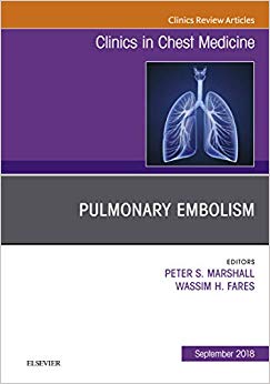 Pulmonary Embolism, An Issue of Clinics in Chest Medicine (The Clinics: Internal Medicine)-EPUB