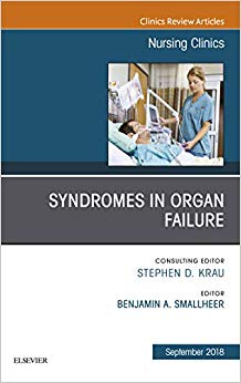 Syndromes in Organ Failure, An Issue of Nursing Clinics (The Clinics: Nursing)-Original PDF
