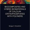 Biocomposites and Hybrid Biomaterials of Calcium Orthophosphates with Polymers-Original PDF