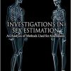 Investigations in Sex Estimation: An Analysis of Methods Used for Assessment-Original PDF