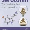 Serotonin: The Mediator that Spans Evolution-Original PDF