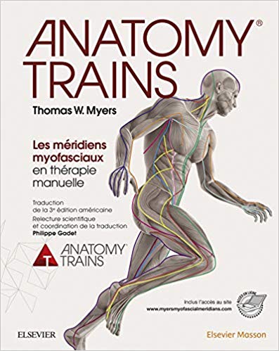 Anatomy Trains: Les méridiens myofasciaux en thérapie manuelle (French Edition)-Original PDF