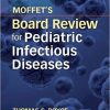 Moffet’s Board Review for Pediatric Infectious Disease-EPUB