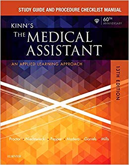Study Guide and Procedure Checklist Manual for Kinn’s The Medical Assistant: An Applied Learning Approach 13th Edition-EPUB