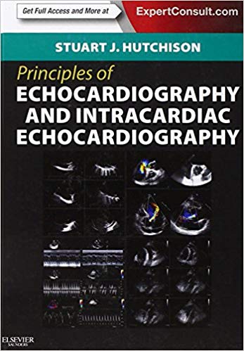 Principles of Echocardiography and Intracardiac Echocardiography: Expert Consult – Online and Print (Principles of Cardiovascular Imaging)-Original PDF