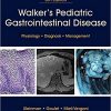 Walker’s Pediatric Gastrointestinal Disease 6e-EPUB