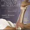 Manuel de palpation osseuse et musculaire, 2e édition: Points gâchettes, zones de projection et étirements (French Edition)-Original PDF