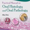 Practical Manual on Oral Histology and Oral Pathology-EPUB