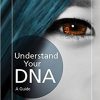 Understand Your DNA: A Guide-Original PDF