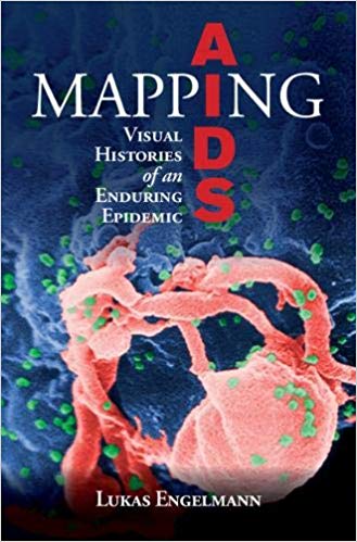 Mapping AIDS: Visual Histories of an Enduring Epidemic-Original PDF