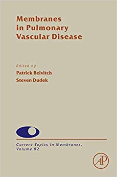 Membranes in Pulmonary Vascular Disease, Volume 82 -Original PDF
