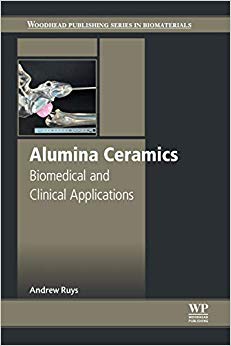 Alumina Ceramics: Biomedical and Clinical Applications (Woodhead Publishing Series in Biomaterials)-Original PDF