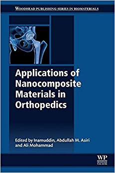 Applications of Nanocomposite Materials in Orthopedics (Woodhead Publishing Series in Biomaterials)-Original PDF