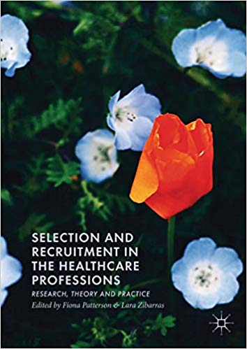 Selection and Recruitment in the Healthcare Professions: Research, Theory and Practice 1st ed. 2018 Edition-Original PDF