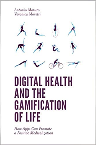 Digital Health and the Gamification of Life: How Apps Can Promote a Positive Medicalization-Original PDF