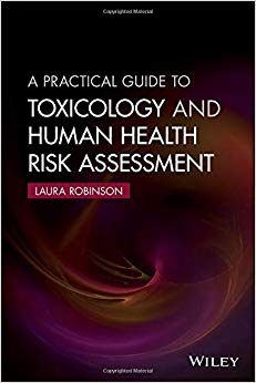 A Practical Guide to Toxicology and Human Health Risk Assessment-Original PDF