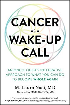 Cancer as a Wake-Up Call: An Oncologist’s Integrative Approach to What You Can Do to Become Whole Again-EPUB
