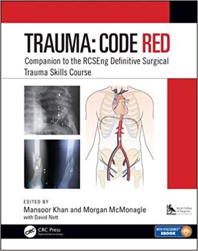 Trauma: Code Red: Companion to the RCSEng Definitive Surgical Trauma Skills Course-Original PDF