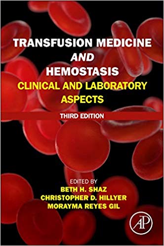 Transfusion Medicine and Hemostasis: Clinical and Laboratory Aspects 3rd Edition-Original PDF