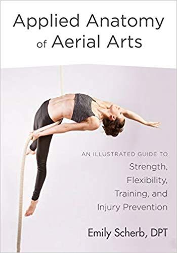 Applied Anatomy of Aerial Arts: An Illustrated Guide to Strength, Flexibility, Training, and Injury Prevention-EPUB