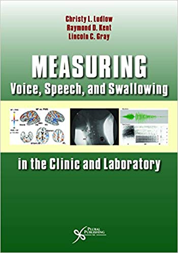 Measuring Voice, Speech, and Swallowing in the Clinic and Laboratory-Original PDF