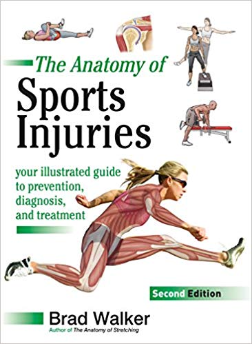 The Anatomy of Sports Injuries, Second Edition: Your Illustrated Guide to Prevention, Diagnosis, and Treatment-EPUB