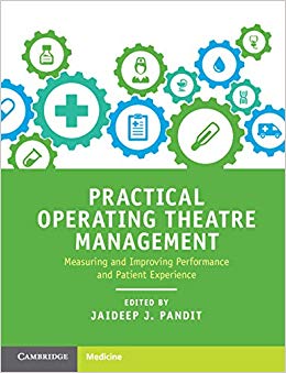 Practical Operating Theatre Management: Measuring and Improving Performance and Patient Experience-Original PDF