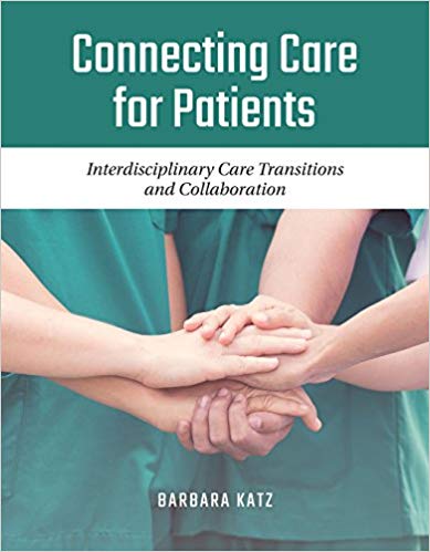 Connecting Care for Patients: Interdisciplinary Care Transitions and Collaboration-Original PDF