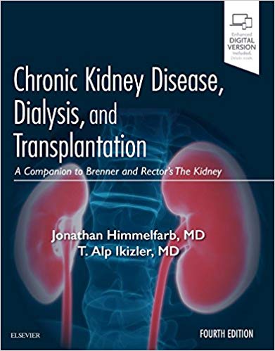 Chronic Kidney Disease, Dialysis, and Transplantation: A Companion to Brenner and Rector’s The Kidney 4th Edition-Original PDF