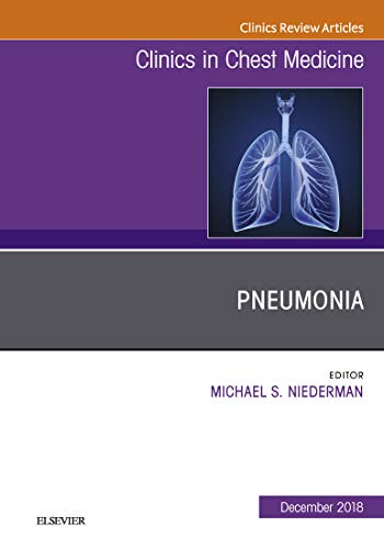 Pneumonia, An Issue of Clinics in Chest Medicine, (The Clinics: Internal Medicine)-Original PDF