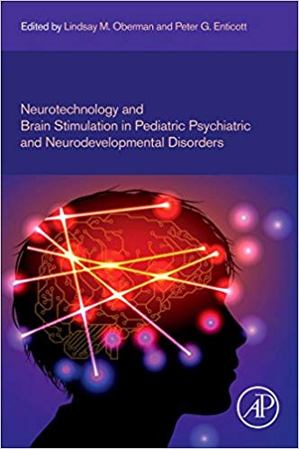 Neurotechnology and Brain Stimulation in Pediatric Psychiatric and Neurodevelopmental Disorders-Original PDF