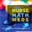 Mulholland’s The Nurse, The Math, The Meds: Drug Calculations Using Dimensional Analysis 4th Edition-Original PDF