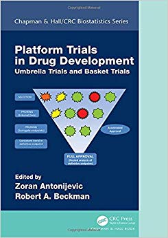 Platform Trial Designs in Drug Development: Umbrella Trials and Basket Trials (Chapman & Hall/CRC Biostatistics Series)-Original PDF