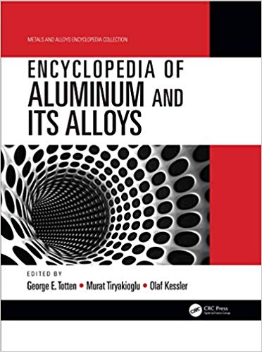 Encyclopedia of Aluminum and Its Alloys, Two-Volume Set (Metals and Alloys Encyclopedia Collection)-Original PDF