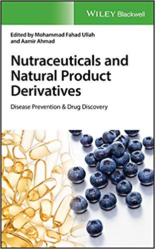 Nutraceuticals and Natural Product Derivatives: Disease Prevention & Drug Discovery-Original PDF