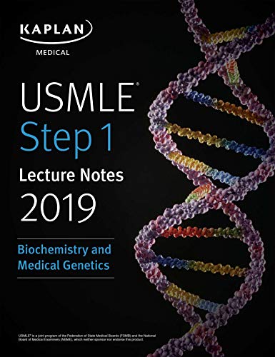 USMLE Step 1 Lecture Notes 2019: Biochemistry and Medical Genetics (Kaplan Test Prep)-EPUB