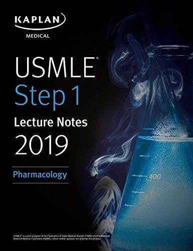 USMLE Step 1 Lecture Notes 2019: Pharmacology (Kaplan Test Prep)-EPUB