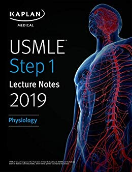 USMLE Step 1 Lecture Notes 2019: Physiology (Kaplan Test Prep)-EPUB
