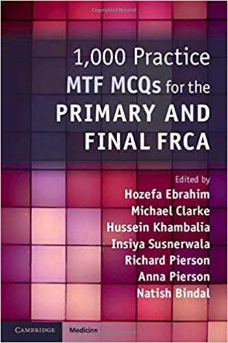 1,000 Practice MTF MCQs for the Primary and Final FRCA-Original PDF