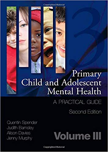 Primary Child and Adolescent Mental Health: A Practical Guide, Volume 3-Original PDF