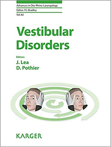 Vestibular Disorders (Advances in Oto-Rhino-Laryngology, Vol. 82)-Original PDF
