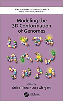 Modeling the 3D Conformation of Genomes (Series in Computational Biophysics)-Original PDF