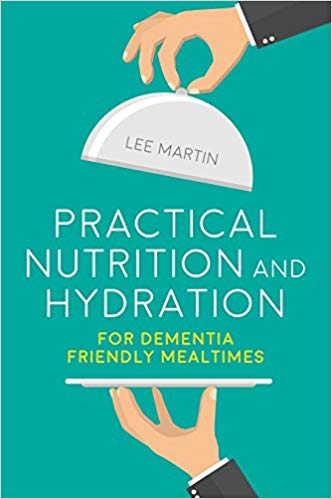 Practical Nutrition and Hydration for Dementia-Friendly Mealtimes-Original PDF