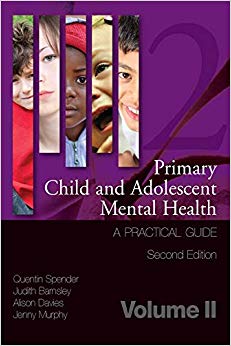 Primary Child and Adolescent Mental Health: A Practical Guide,Volume 2-Original PDF
